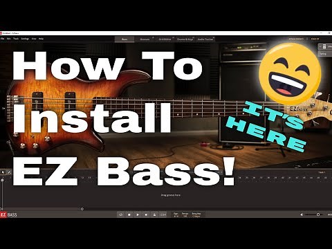 How to Install EZ Bass | It's Here!