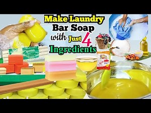 How To Make Quality High Foaming Laundry Bar Soap For Commercial Purposes With Just 4 Ingredients..