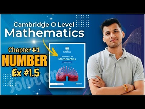 Cambridge O Level Mathematics Coursebook (3rd Edition) | Chapter 1 Number 👉 Exercise 1.5 Solutions