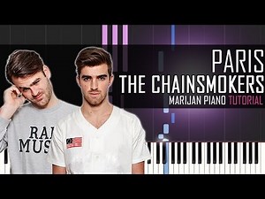 How To Play: The Chainsmokers - Paris | Piano Tutorial