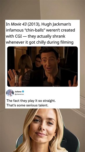 In Movie 43 (2013), Hugh Jackman's infamous "chin-balls" weren't created with CGI