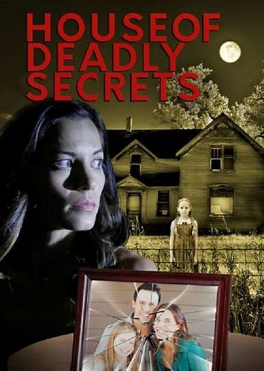 House of Deadly Secrets - Movie