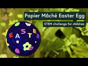 Make a Papier Mâché Easter Egg