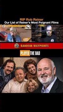 Rob Reiner’s Legacy — Our Favorite Films 🎬❤️