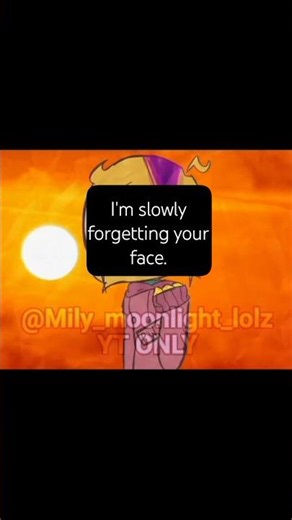 im slowly forgetting your face.