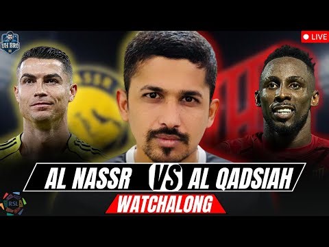 AL NASSR vs AL QADSIAH LIVE Match Today & Watchalong with UH Bro | Saudi Pro League 2025/26