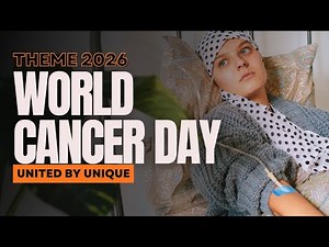 World Cancer Day 2026 Theme Explained | United by Unique | Facts & Meaning