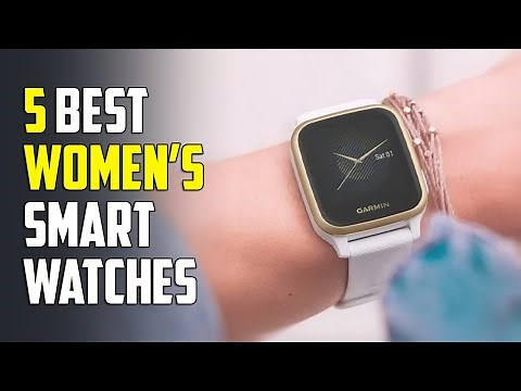 5 Best Smartwatches for Women 2024 | Best Smartwatch for Women 2024