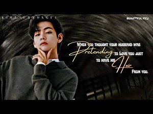 When your husband was pretending to love you just have his heir from you [BTS Taehyung FF] Oneshot