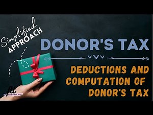 [TOPIC 23] DONOR'S TAX | Deductions from Gross Gift and Donor's Tax Computation