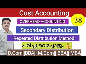 Overhead Reapportionment /Reciprocal Service Methods/ Repeated Distribution method/Cost Accounting