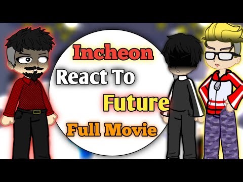 Lookism Incheon React To Future || Full Movie || Must Watch || 2x