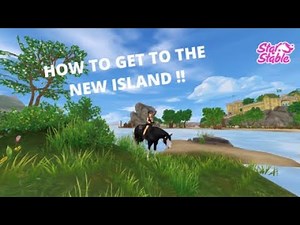 star stable/HOW TO GET TO THE NEW ISLAND !!!
