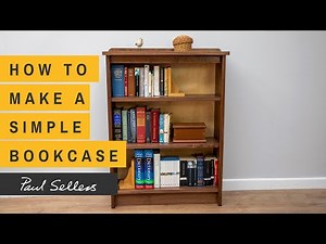 How to make a Simple Bookcase | Paul Sellers