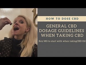 General CBD Dosage Guidelines When Taking CBD