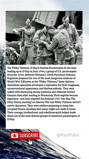 The Filthy Thirteen: The Real-Life D-Day Heroes Who Inspired The Dirty Dozen