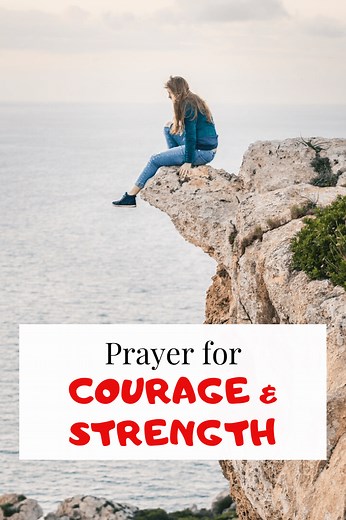 Prayer for courage, strength and Wisdom (with bible verses)