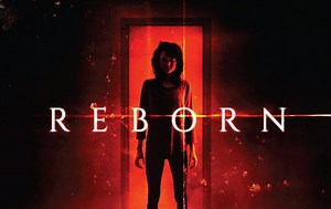 Movie Review – Reborn (2018)