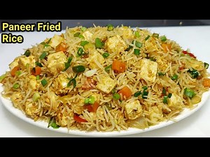 Butter Garlic Paneer Fried Rice | पनीर फ्राइड राइस | Veg Fried Rice | Restaurant Style | Chef Ashok