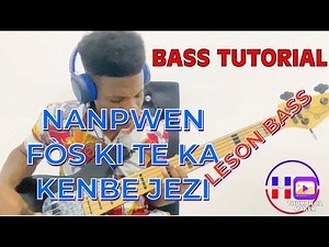 NANPWEN FÒS KI TE KA KENBE JEZI- LESON BASS (FULL TUTORIAL) KOMPA [HAITIAN MUSIC]