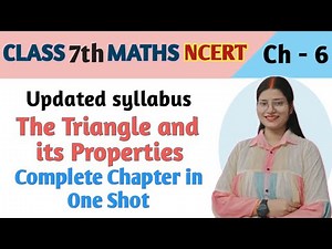 Chapter 6 - In One Shot - The Triangle and its Properties - Maths class 7 | maths new syllabus 2023