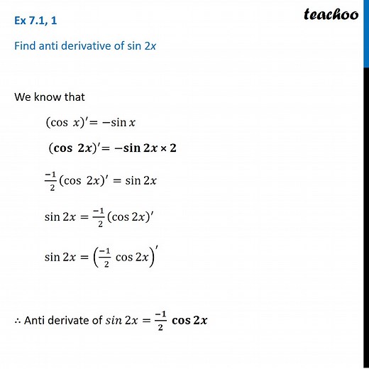Ex 7.1, 1 Class 12 Maths - Find anti-derivative of sin 2x - Chapter 7