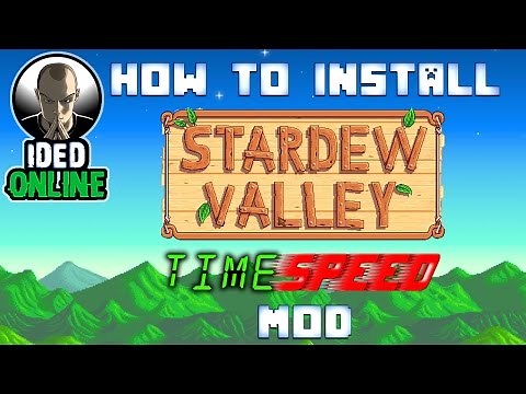 How to install Stardew Valley TimeSpeed Mod (Install SMAPI Mod Tutorial)