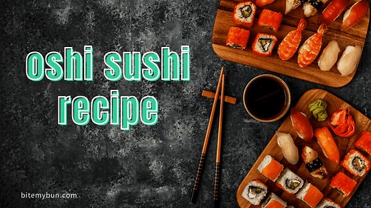 Oshi sushi recipe | The famous box sushi explained   how to make it yourself