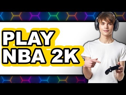 How To Play NBA 2K22 (Full Guide)