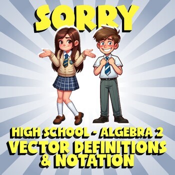 Vector Definitions & Notation SORRY Math Game - No Prep Algebra 2 Review