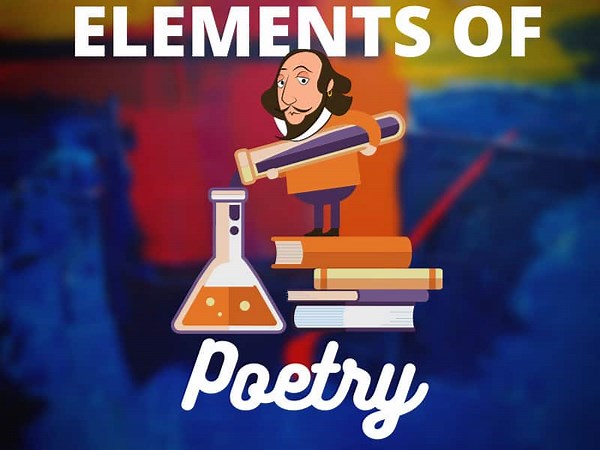 Elements of Poetry: The Ultimate Guide for Students and Teachers