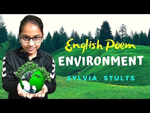 English poem on Environment (English poem recitation competition) by Sylvia Stults I Kids Lounge