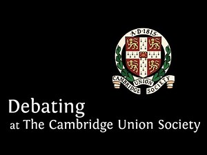 The Art of Debate | The Cambridge Union