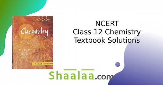 NCERT solutions for Chemistry Part 1 and 2 [English] Class 12 chapter 6 - General Principles and Processes of Isolation of Elements [Latest edition] | Shaalaa.com