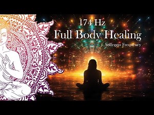 174 Hz Solfeggio Frequency | Healing Frequency | Positive Energy | Emotional Body healing.