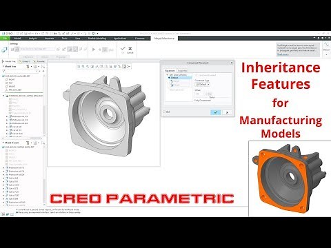 Creo Parametric - Inheritance Features for Machining Models (Part 1)