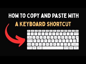 How to Copy and Paste With a Keyboard Shortcut