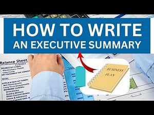 How to Write an Executive Summary for Business Plan - Part 12 - Business Plan Course