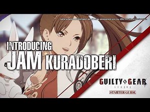 Guilty Gear -Strive- Starter Guide - Jam