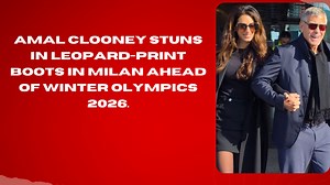 Amal Clooney stuns in leopard-print boots in Milan ahead of Winter Olympics 2026