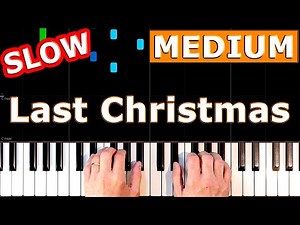 Last Christmas - SLOW Piano Tutorial [Sheet Music]
