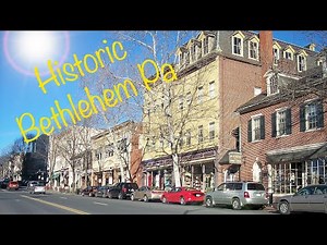 Visited Historic Bethlehem Pa