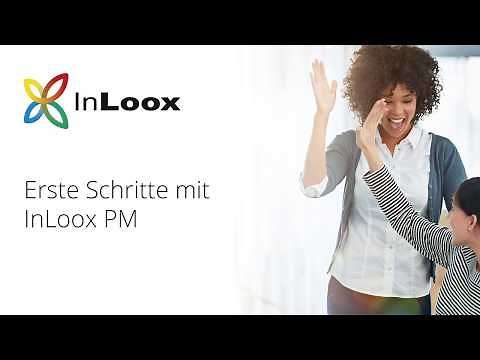 Video-Tutorial InLoox 10: Erste Schritte mit InLoox PM