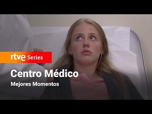 Centro Médico: Capítulo 299 - Mejores momentos #CentroMédico | RTVE Series
