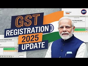 🔥 New GST Registration Process 2025