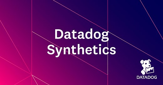 Synthetic Monitoring   API and Browser Testing | Datadog