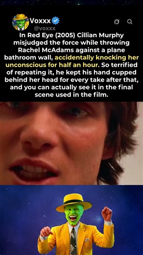 In Red Eye (2005) Cillian Murphy accidentally knocked Rachel McAdams unconscious for real