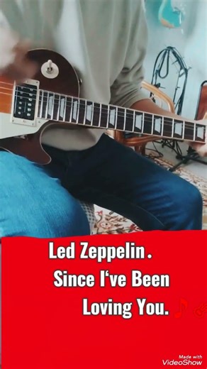 Led Zepplin .Since I‘ve Been Loving You （cover)