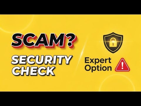Is Expert Option a Scam? Addressing Your Top Security Concerns