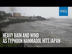 Heavy rain and wind as Typhoon Nanmadol hits Japan